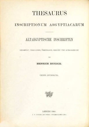 Thesaurus Inscriptionum Aegyptiacarum : Altägyptische Inschriften gesammelt, verglichen, übertragen, erklärt und autographirt von Heinrich Brugsch. 4