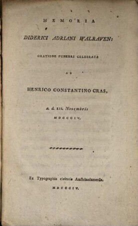 Memoria Diderici Adriani Walraven : oratione funebri celebrata