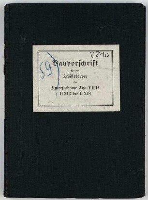 Bauvorschrift Schiffskörper für Unterseeboote Typ VII D