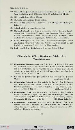 Chinesische Möbel, Gewänder, Stickereien. Verschiedenes (Nr. 382-425)