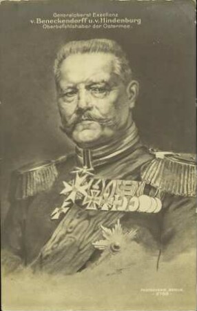 Generaloberst Exzellenz v. Beneckendorff u. v. Hindenburg
