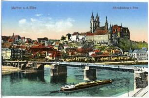 Meißen. Albrechtsburg u. Dom - Elbbrücke m. Lastkahn