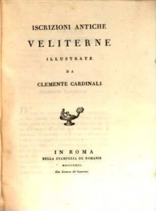 Iscrizioni antiche Veliterne illustrate