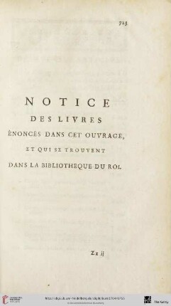 Notice des livres énoncés dans cet ouvrage, et qui se trouvent dans la bibliotheque du roi