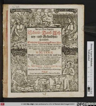 Alter und Neuer Täglicher Schreib- Hauß- Artzney- und Gesundheit-Calender. Sampt der PlanetenLauff/ derer Aspecten ... Im ... M.DC.LXXIX. : Welcher darstellet das dritte nach dem Schalt-Jahr .../ beschrieben in Dreßden durch L. Michael Crugenerum, P.M.C. & Mathemat.