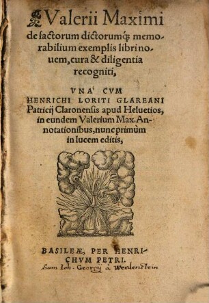 Valerii Maximi de factorum dictorumq[ue] memorabilium exemplis libri nouem