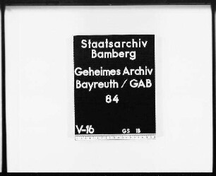 Auskunft aus dem Geheimen Hausarchiv Plassenburg über Güter der Grafen Truhendingen