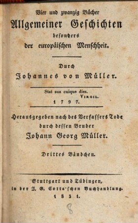 Johannes von Müllers sämmtliche Werke. 3, Vierundzwanzig Bücher allgemeiner Geschichten ; Bd. 3