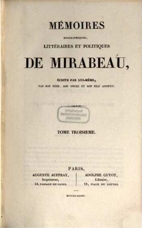 Mémoires biographiques, littéraires et politiques de Mirabeau. 3
