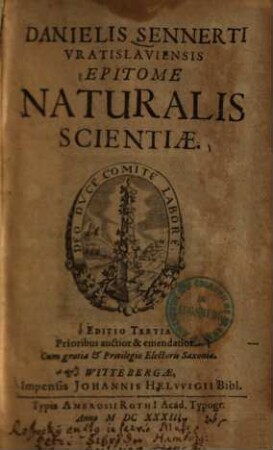Danielis Sennerti Epitome naturalis scientiae