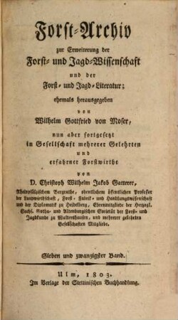 Neues Forst-Archiv zur Erweiterung der Forst- und Jagd-Wissenschaft und der Forst- und Jagd-Literatur. 27, 27 = Bd. 10. 1803