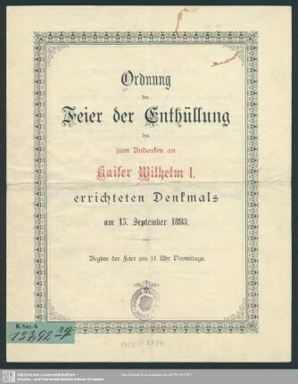 Ordnung der Feier der Enthüllung des zum Andenken an Kaiser Wilhelm I. errichteten Denkmals am 15 Sept. 1893