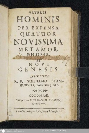 Veteris Hominis Per Expensa Quatuor Novissima Metamorphosis, Et Novi Genesis