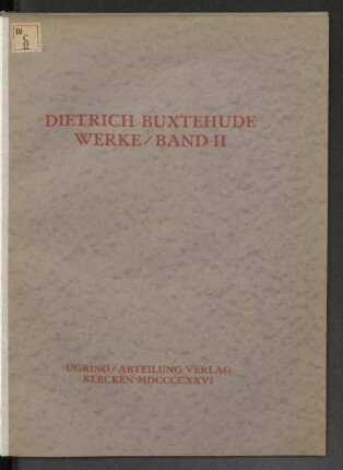 Bd. 2: Dietrich Buxtehudes Werke