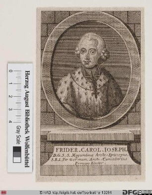 Bildnis Friedrich Carl Joseph (Reichsfrhr. von Erthal), 1774-1802 Kurfürst u. Erzbischof von Mainz sowie Fürstbischof von Worms