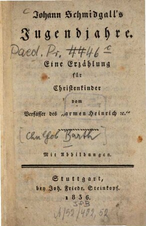 Johann Schmidgall's Jugendjahre : eine Erzählung für Christenkinder