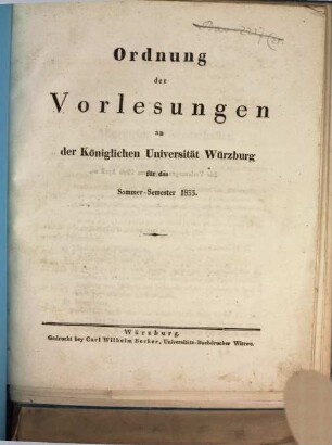 Ordnung der Vorlesungen an der Königlichen Universität Würzburg. 1833, 1833. SS.
