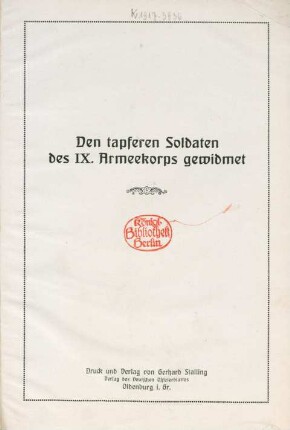 Das IX. Armeekorps im Felde : eine Bilderreihe aus den Kampf- und Stellungsgebieten des Korps im Weltkriege 1914-16