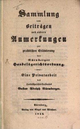 Sammlung von Beiträgen und andern Anmerkungen zur praktischen Erläuterung der Nürnberger Handelsgerichtsordnung