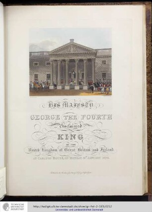 Abbildung: His Majesty George the Fourth proclaimed King at Carlton House