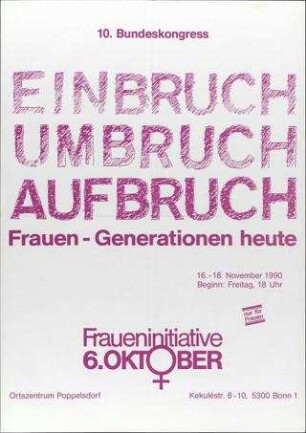 Einbruch - Umbruch - Aufbruch Frauengenerationen heute