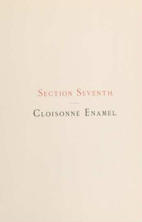 Section seventh. Cloisonné enamel