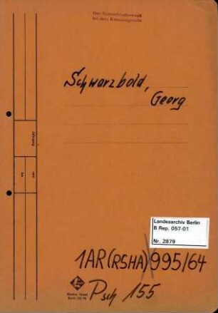 Personenheft Georg Schwarzbold (*29.08.1900), Regierungssekretär