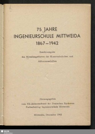 75 Jahre Ingenieurschule Mittweida : 1867 - 1942