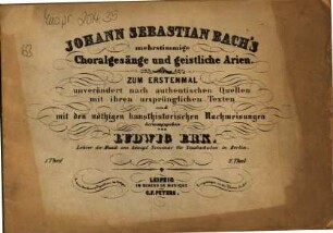 Johann Sebastian Bach's mehrstimmige Choralgesänge und geistliche Arien. 2