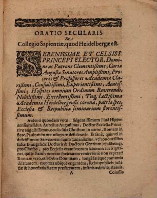 Collegium Sapientiae Restitutum: Sive Oratio Secularis De Collegio Sapientiae, Quod Heidelbergae Est : Accesserunt Notae Eiusdem de Heidelbergensis Academiae Origine, progressu, privilegiis &c.