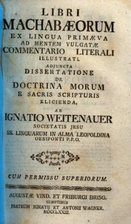 Libri Machabaeorum : Ex Lingua Primaeva Ad Mentem Vulgatae Commentario Literali Illustrati
