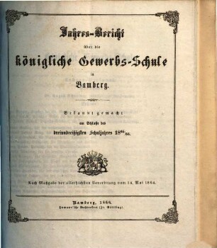 Jahresbericht über die Königliche Gewerbschule in Bamberg. 1865/66 (1866)