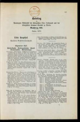 Katalog der Vereinigten Bibliothek des Königlichen Ober-Tribunals und des Königlichen Kammer-Gerichts zu Berlin. Nachtrag III. Berlin, 1876.