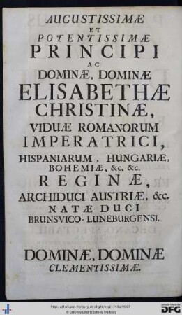 Augustissimae Et Potentissimae Principi Ac Dominae, Dominae Elisabethae Christinae, Viduae Romanorum Imperatrici ...