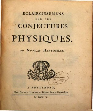 Éclaircissement sur les conjectures physiques