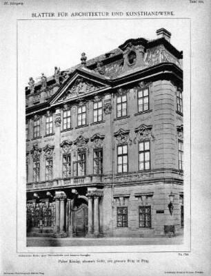 Tafel 100: Palast Kinsky, ehemals Goltz, am grossen Ring in Prag