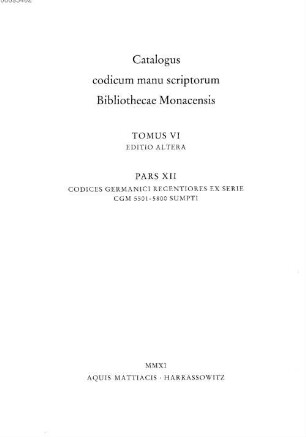 Die deutschen Handschriften der Bayerischen Staatsbibliothek München, 12. Die neuzeitlichen Handschriften aus Cgm 5501-5800