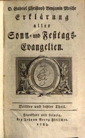 D. Gabriel Christoph Benjamin Mosche Erklärung aller Sonn- und Festtags-Evangelien, 3