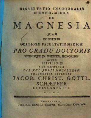 Dissertatio Inauguralis Chemico-Medica De Magnesia