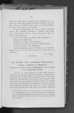 Des im Jahre 1642 verstorbenen Bürgermeister Vogeler Landbesitz in Billwärder, Pachtland im Amte Reinbek, Begräbnisstätte und Gestühlt in der Bergedorfer Kirche.