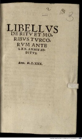 Libellus de ritu et moribus Turcorum, ante LXX. annos aeditus