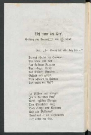 Tief unter der Erd'. Gesang zur Trauer[loge], am 29/XI. 5857.