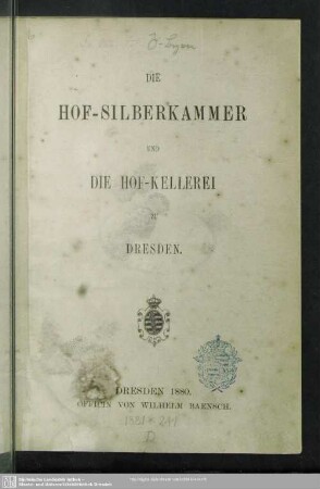 Die Hof-Silberkammer und die Hof-Kellerei zu Dresden
