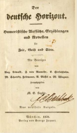 Der deutsche Horizont : Humoristische Aufsätze, Erzählungen und Novellen für Zeit, Geist und Sitte ; Mit Beiträgen