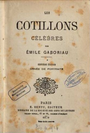 Les cotillons célèbres : par Émile Gaboriau, 1