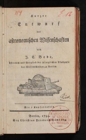 Kurzer Entwurf der astronomischen Wissenschaften : Mit 7 Kupfertafeln