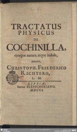 Tractatus Physicus De Cochinilla eiusque natura atque indole