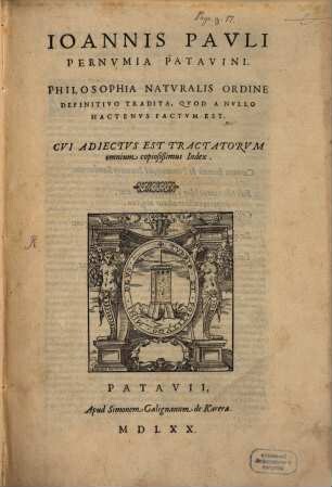 Ioann. Pauli Pernumiae Philosophia naturalis ordine definitivo tradita : cum indice