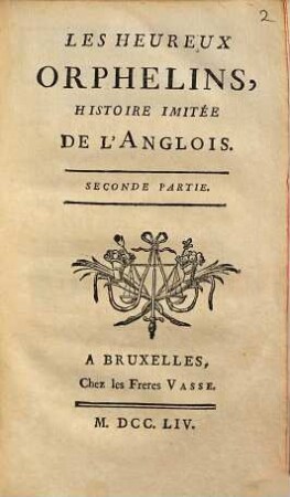 Les Heureux Orphelins : Histoire Imitée De L'Anglois, 2