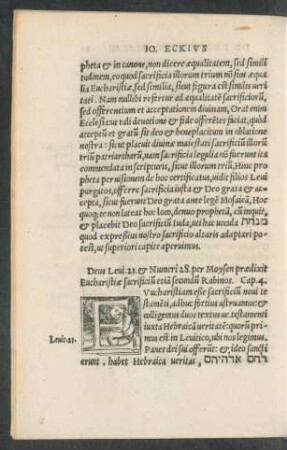 Deus Levi. 21. et Numeri 28. per Moysen praedixit Eucharistiae sacrificium etiam secundum Rabinos. Cap. 4.